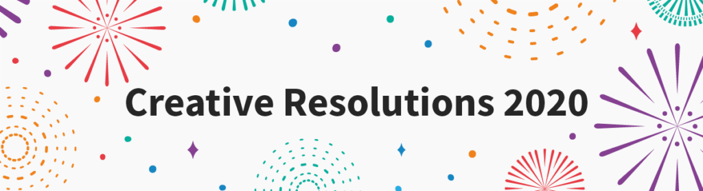 creative resolutions 2020