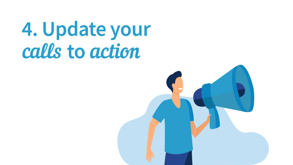 Ensure you have enough calls to action on your website