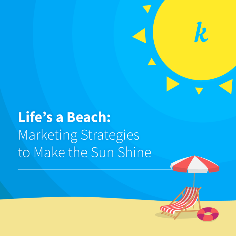Life’s a beach: Summer marketing strategies to make the sun shine